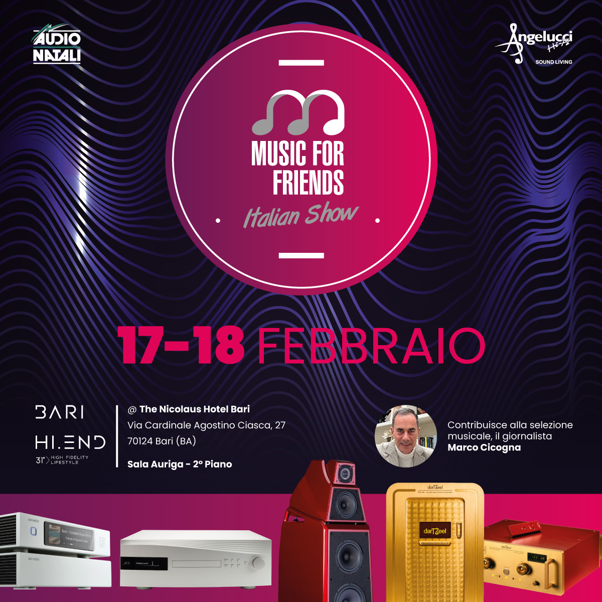 news AudioNatali - Audio Natali ed Angelucci Hi-Fi presentano: Music For Friends presso il Bari Hi-End dal 17 al 18 Febbraio!